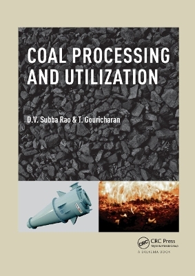 Coal Processing and Utilization - D.V. Subba Rao, T. Gouricharan