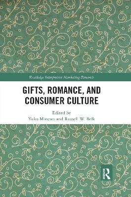 Gifts, Romance, and Consumer Culture - 