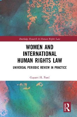Women and International Human Rights Law - Gayatri Patel