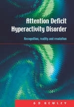 Attention Deficit Hyperactivity Disorder -  G.D. Kewley