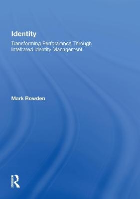 Identity - Mark Rowden