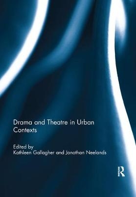 Drama and Theatre in Urban Contexts - 