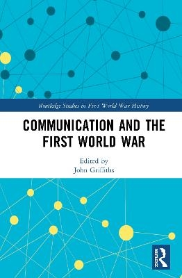 Communication and the First World War - 