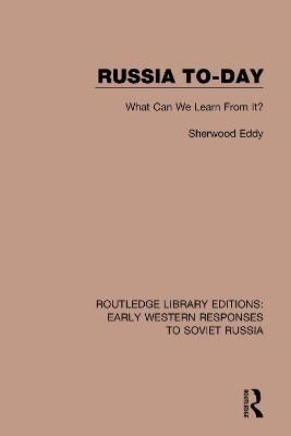 Russia To-Day - Sherwood Eddy