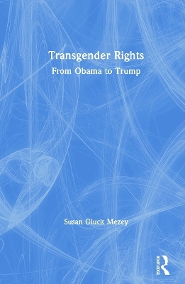 Transgender Rights - Susan Gluck Mezey