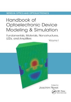 Handbook of Optoelectronic Device Modeling and Simulation - 