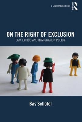 On the Right of Exclusion -  Bas Schotel