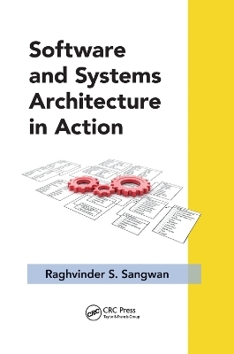 Software and Systems Architecture in Action - Raghvinder S. Sangwan