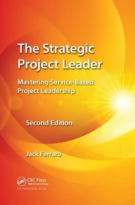 The Strategic Project Leader - Jack Ferraro