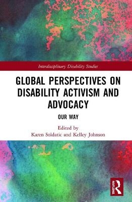 Global Perspectives on Disability Activism and Advocacy - 