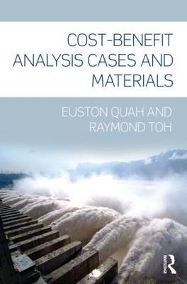 Cost-Benefit Analysis -  Euston Quah,  Raymond Toh