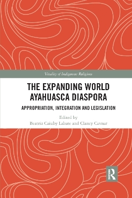 The Expanding World Ayahuasca Diaspora - 