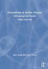 Foundations of Airline Finance - Vasigh, Bijan; Rowe, Zane C.
