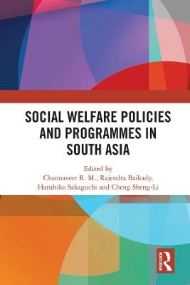 Social Welfare Policies and Programmes in South Asia - 