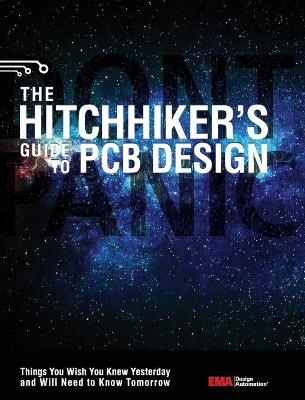 The Hitchhiker's Guide to PCB Design - Ema Design Automation