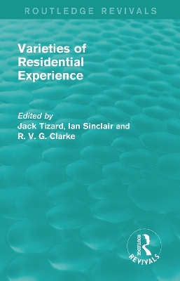 Routledge Revivals: Varieties of Residential Experience (1975) - 