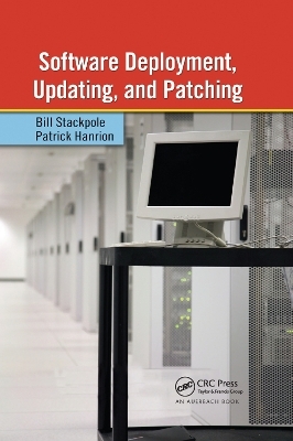 Software Deployment, Updating, and Patching - Bill Stackpole, Patrick Hanrion