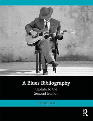 A Blues Bibliography - Robert Ford