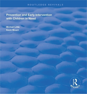Prevention and Early Intervention with Children in Need - Michael Little, Kevin Mount