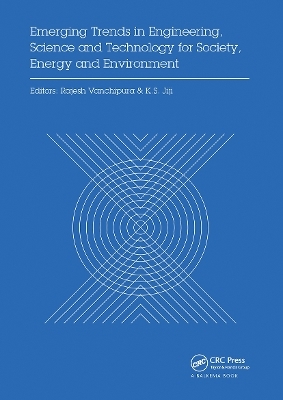 Emerging Trends in Engineering, Science and Technology for Society, Energy and Environment - 
