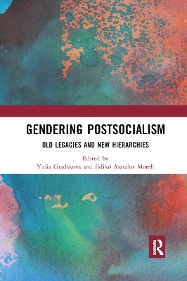 Gendering Postsocialism - 