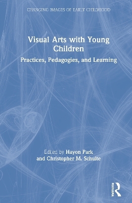 Visual Arts with Young Children - 