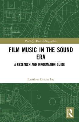 Film Music in the Sound Era - Jonathan Rhodes Lee