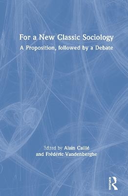 For a New Classic Sociology - 