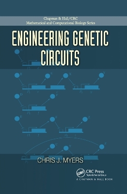 Engineering Genetic Circuits - Chris J. Myers