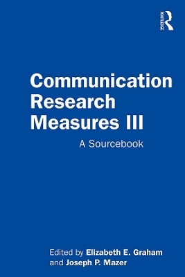 Communication Research Measures III - 