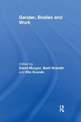 Gender, Bodies and Work - Berit Brandth