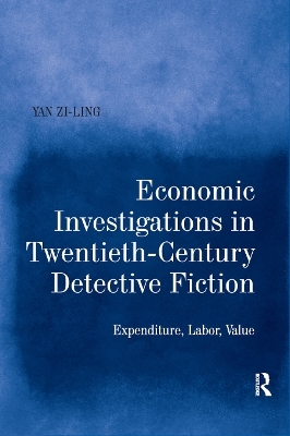 Economic Investigations in Twentieth-Century Detective Fiction - Yan Zi-Ling