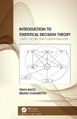 Introduction to Statistical Decision Theory - Silvia Bacci, Bruno Chiandotto