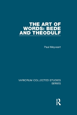 The Art of Words: Bede and Theodulf - Paul Meyvaert