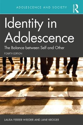 Identity in Adolescence 4e - Laura Ferrer-Wreder, Jane Kroger