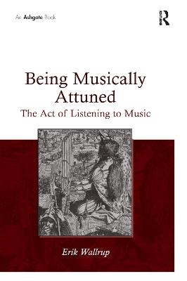 Being Musically Attuned - Erik Wallrup