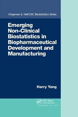 Emerging Non-Clinical Biostatistics in Biopharmaceutical Development and Manufacturing - Harry Yang