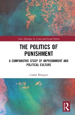 The Politics of Punishment - Louise Brangan