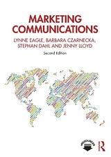 Marketing Communications - Eagle, Lynne; Czarnecka, Barbara; Dahl, Stephan; Lloyd, Jenny