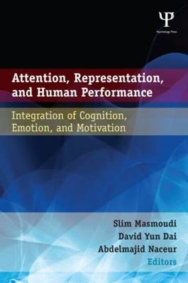 Attention, Representation, and Human Performance - 