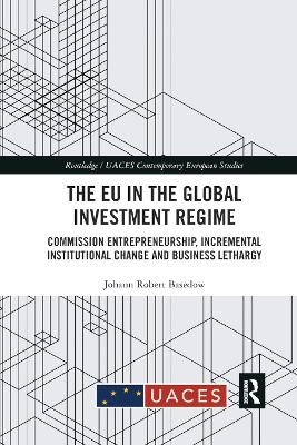 The EU in the Global Investment Regime - Johann Robert Basedow