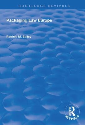 Packaging Law Europe - Bailey Patricia M.