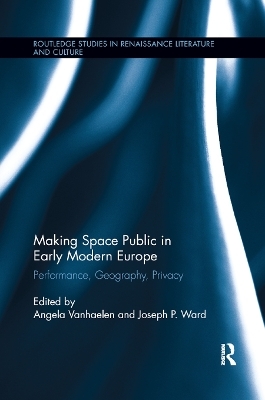 Making Space Public in Early Modern Europe - 