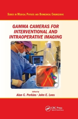 Gamma Cameras for Interventional and Intraoperative Imaging - 