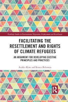 Facilitating the Resettlement and Rights of Climate Refugees - Avidan Kent, Simon Behrman