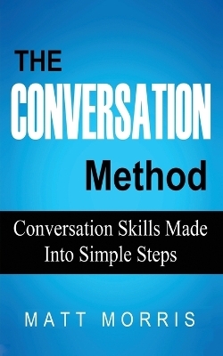The Conversation Method - Matt Morris