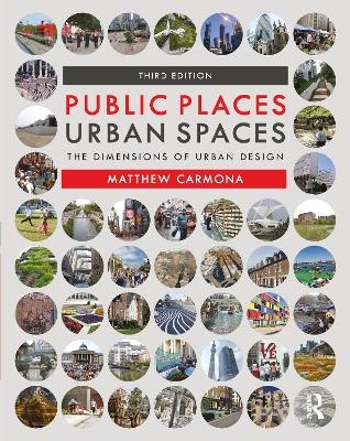 Public Places Urban Spaces - Matthew Carmona
