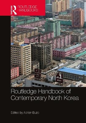Routledge Handbook of Contemporary North Korea - 
