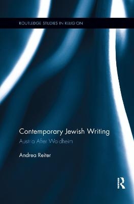 Contemporary Jewish Writing - Andrea Reiter