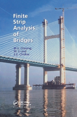 Finite Strip Analysis of Bridges - M.S. Cheung, S.E. Chidiac, W. Li